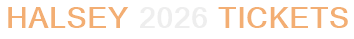 Halsey 2026 Tickets